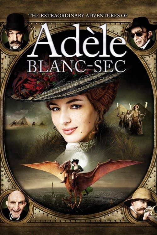 Les Aventures extraordinaires d'Adèle Blanc-Sec (2010) movie poster