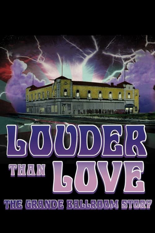 ملصق فيلم Louder Than Love: The Grande Ballroom Story (2012)