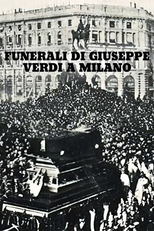 I Funerali di Giuseppe Verdi (1901) movie poster