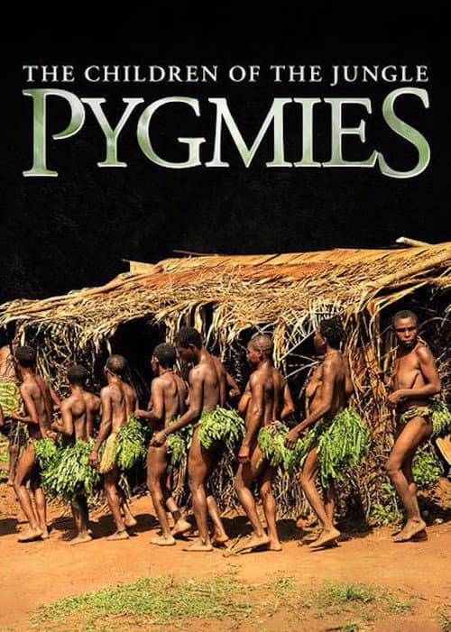 ملصق فيلم Pygmies: The Children of the Jungle (2011)