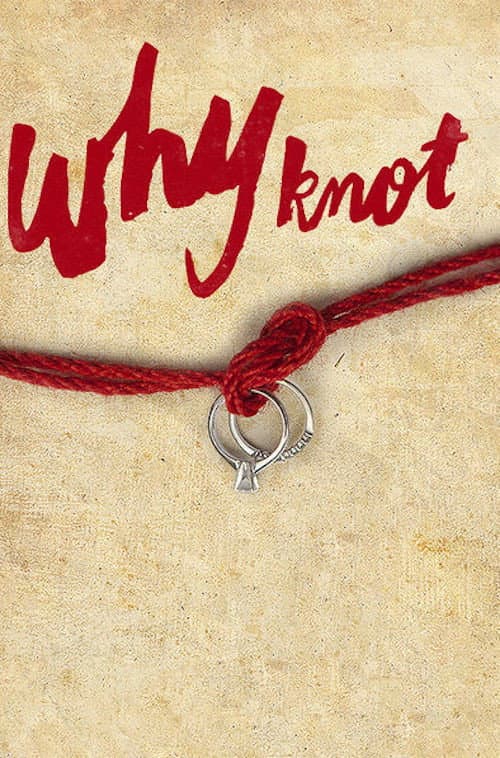Why Knot (2014) movie poster