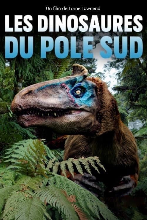 ملصق فيلم Les Dinosaures du pôle Sud (2022)