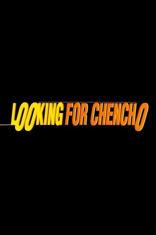 Looking for Chencho (2002) movie poster