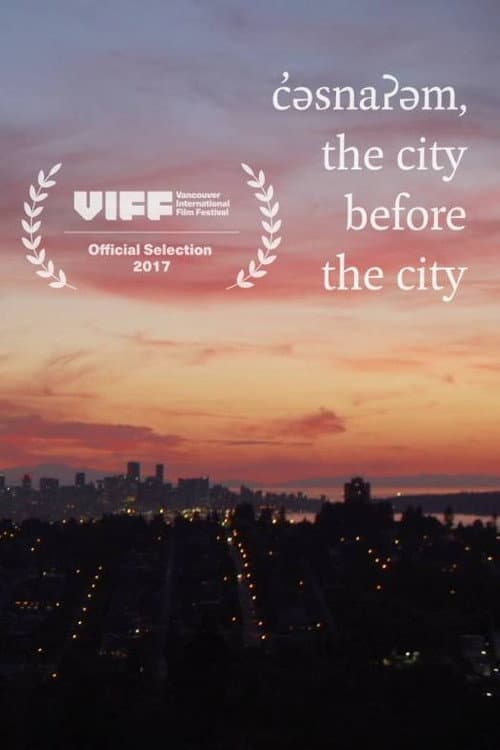 c̓əsnaʔəm: the city before the city (2017) movie poster
