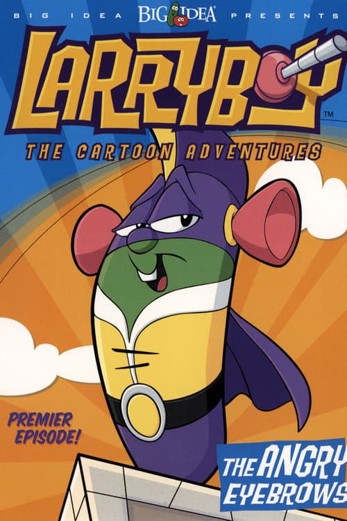 Affiche du film VeggieTales: LarryBoy and the Angry Eyebrows (2002)