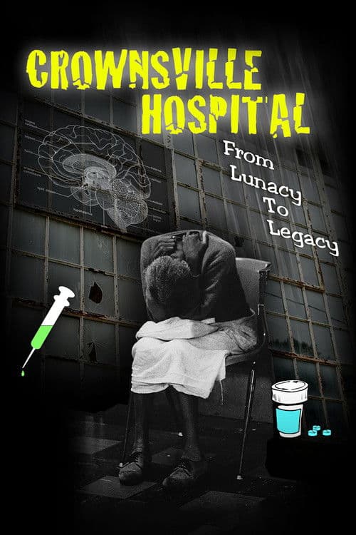 ملصق فيلم Crownsville Hospital: From Lunacy to Legacy (2018)