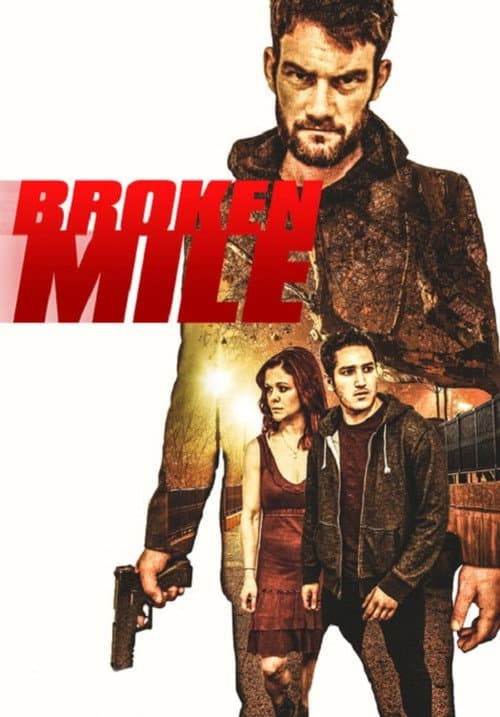 ملصق فيلم Broken Mile (2017)
