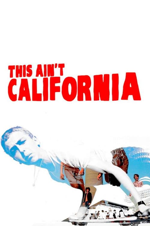 This Ain't California (2012) movie poster