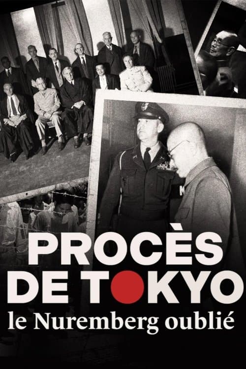 Procès de Tokyo, le Nuremberg oublié (2025) movie poster