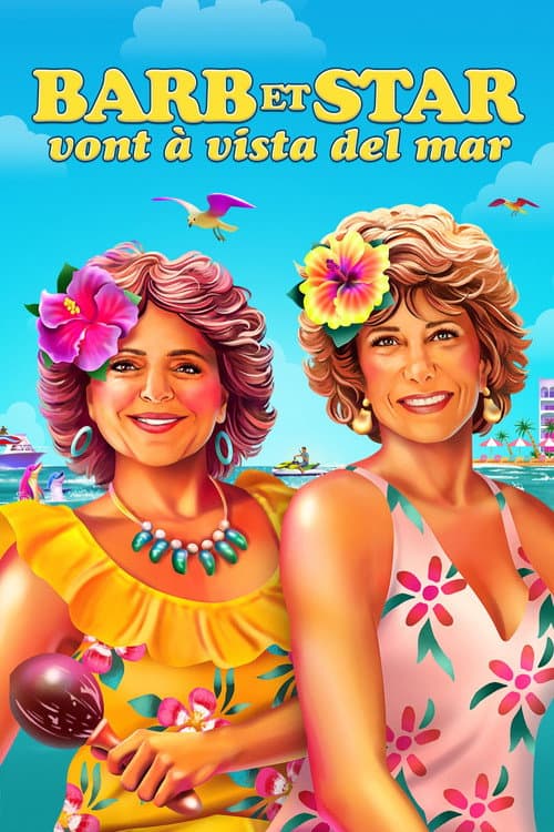 Affiche du film Barb & Star Go to Vista Del Mar (2021)