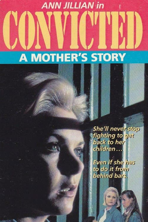 Convicted: A Mother's Story (1987) movie poster