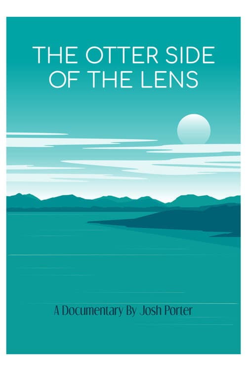 Affiche du film The Otter Side of the Lens (2021)