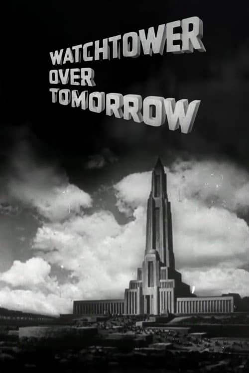 Watchtower Over Tomorrow (1945) movie poster