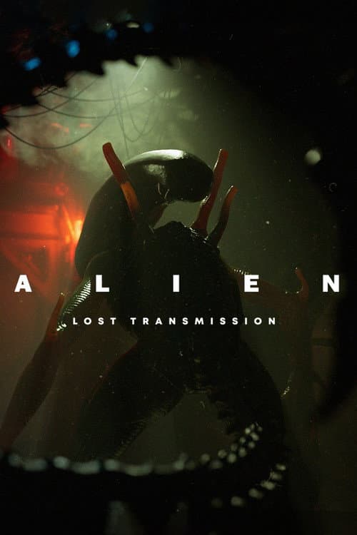 Alien: Lost Transmission (2025) movie poster