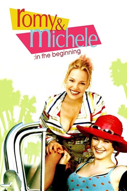 ملصق فيلم Romy and Michele: In the Beginning (2005)