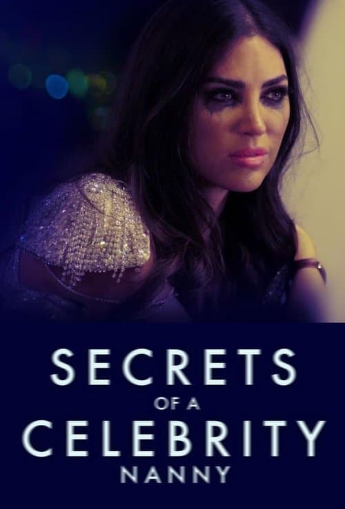 Affiche du film Secrets of a Celebrity Nanny (2023)