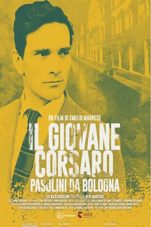 Il giovane corsaro - Pasolini da Bologna (2022) movie poster
