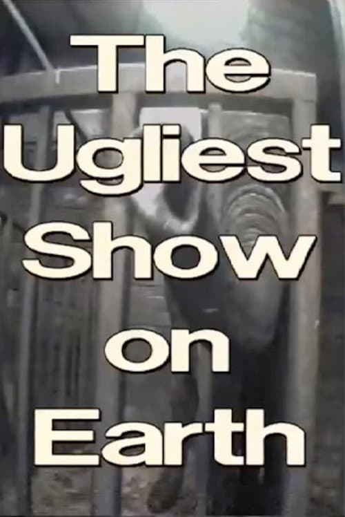 ملصق فيلم The Ugliest Show on Earth (1998)