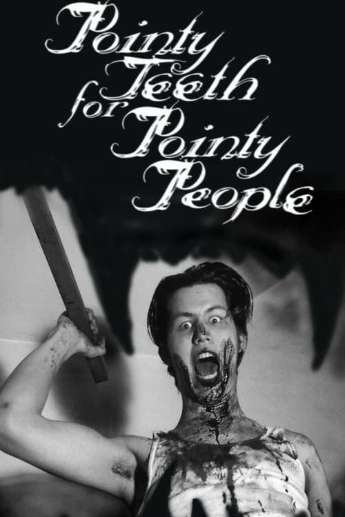 Pointy Teeth for Pointy People (1999) movie poster