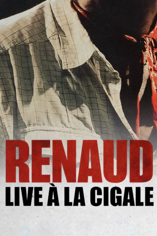 ملصق فيلم Renaud, le concert culte à La Cigale ! (2025)