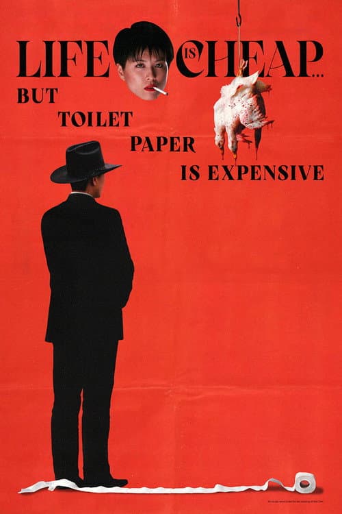 Affiche du film Life Is Cheap... But Toilet Paper Is Expensive (1989)