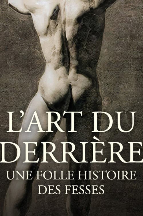L'art du derrière, une folle histoire des fesses (2022) movie poster