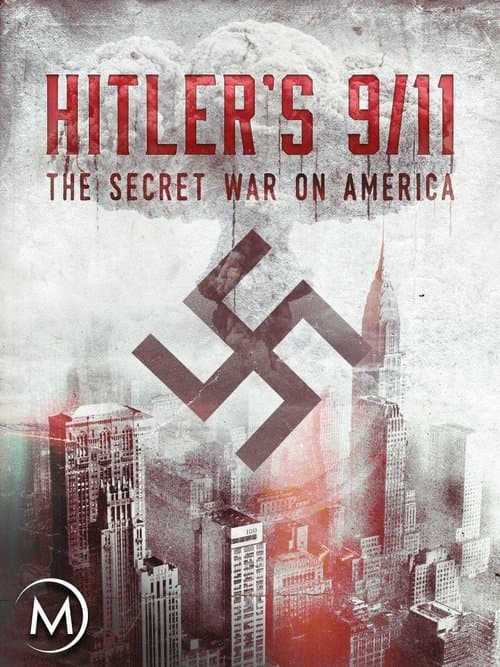 Affiche du film Hitler's 9/11 (2013)