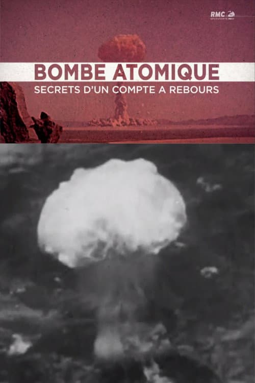 Affiche du film Bombe atomique : Les Secrets d'un compte à rebours (2016)