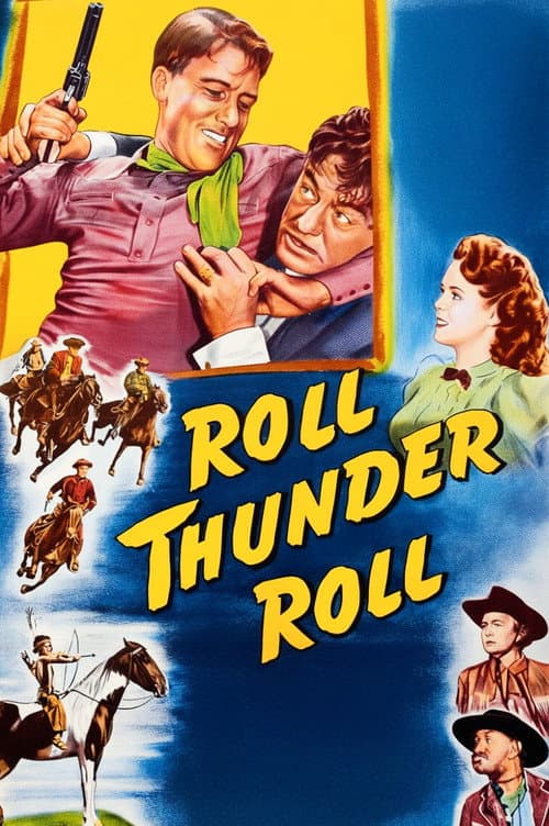 ملصق فيلم Roll, Thunder, Roll! (1949)