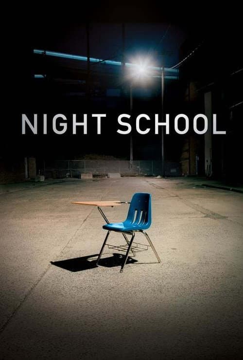 Affiche du film Night School (2016)
