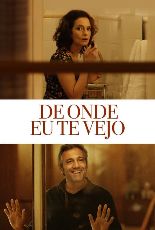 Affiche du film De Onde Eu Te Vejo (2015)