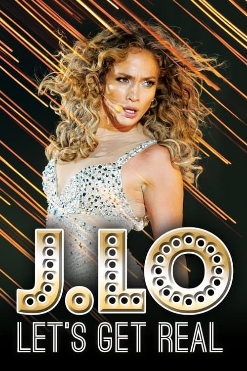 J. Lo: Let's Get Real (2016) movie poster