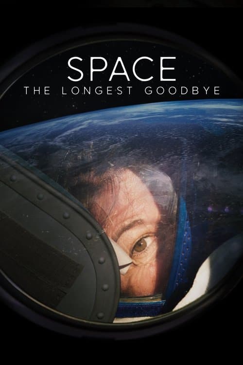ملصق فيلم Space: The Longest Goodbye (2024)