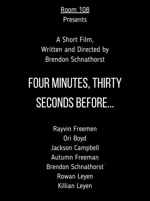 Affiche du film Four Minutes, Thirty Seconds Before... (2024)