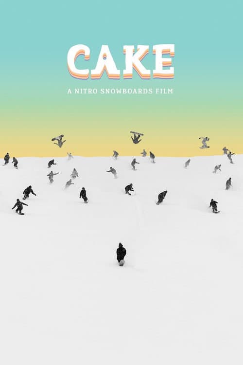 Cake - A Nitro Snowboards Film (2023) movie poster