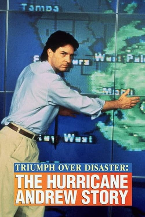 Affiche du film Triumph Over Disaster: The Hurricane Andrew Story (1993)