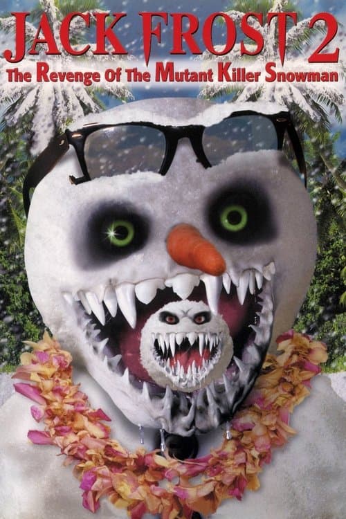 ملصق فيلم Jack Frost 2: The Revenge of the Mutant Killer Snowman (2000)