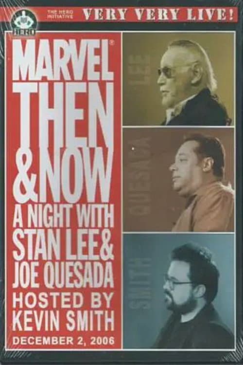 Marvel Then and Now: An Evening with Stan Lee and Joe Quesada (2007) movie poster
