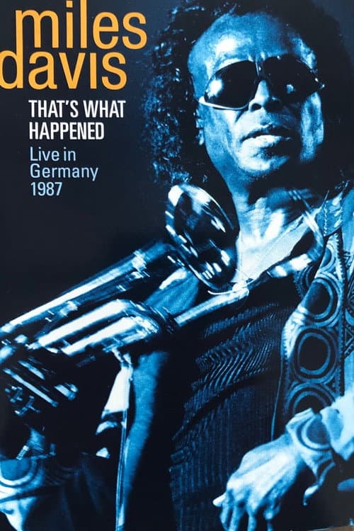Affiche du film Miles Davis - That's what happened - Live in Germany 1987 (2009)