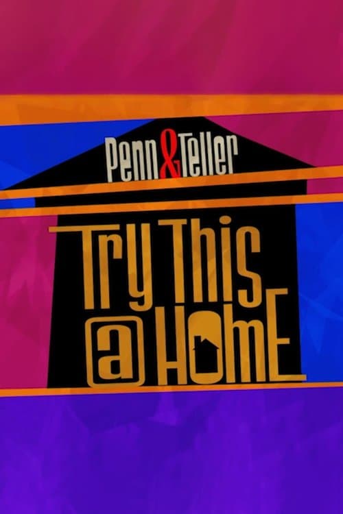 ملصق فيلم Penn & Teller: Try This at Home (2020)