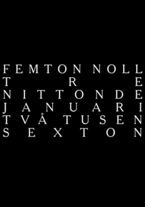 ملصق فيلم femton noll tre nittonde januari två tusen sexton (2024)