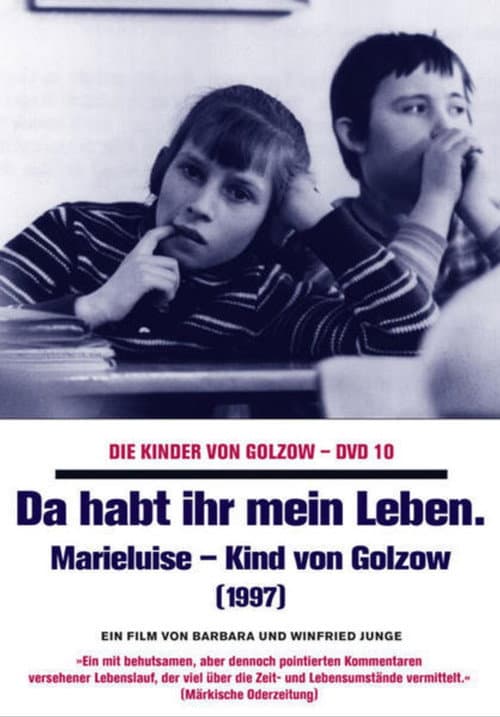 ملصق فيلم Da habt ihr mein Leben - Marieluise, Kind von Golzow (1997)