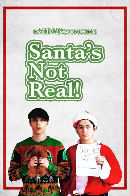 Affiche du film Santa's Not Real (2023)