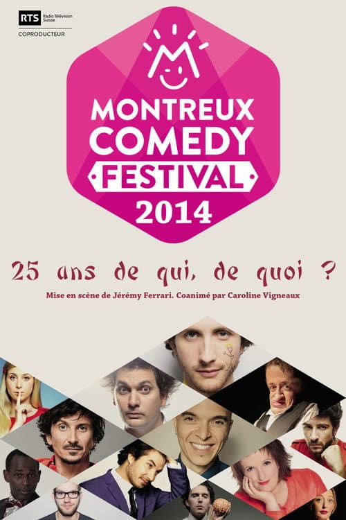 Affiche du film Montreux Comedy Festival 2014 - 25 ans de qui, de quoi ? (2014)