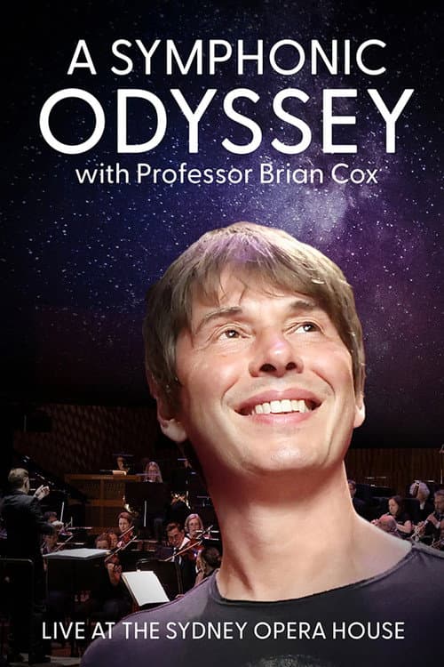 ملصق فيلم A Symphonic Odyssey with Professor Brian Cox (2024)