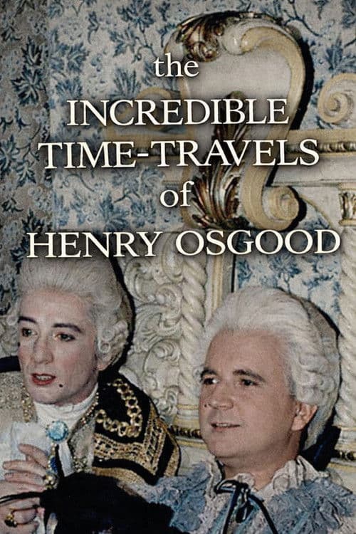 Affiche du film The Incredible Time-Travels of Henry Osgood (1986)