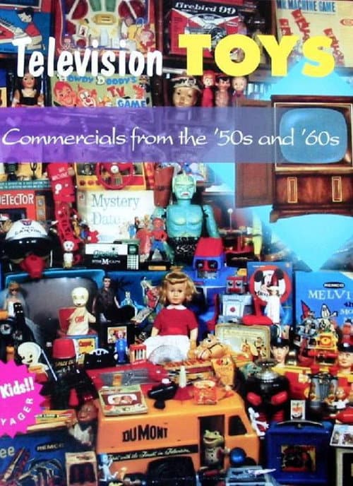 Television Toys: Commercials from the '50s and '60s (1993) movie poster