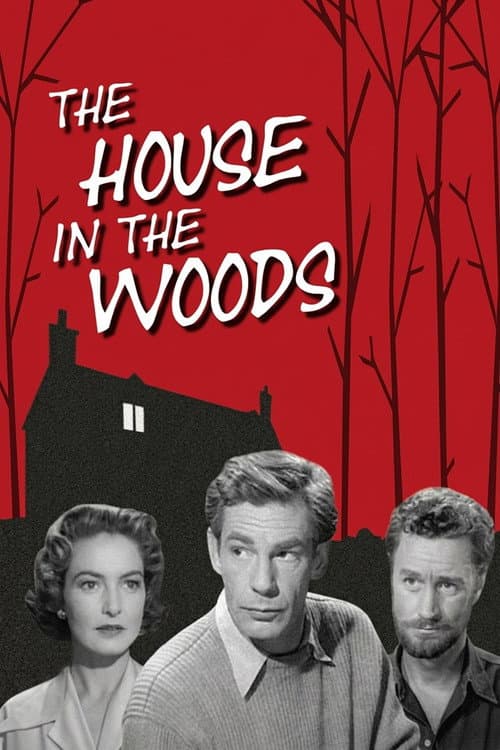 The House in the Woods (1957) movie poster