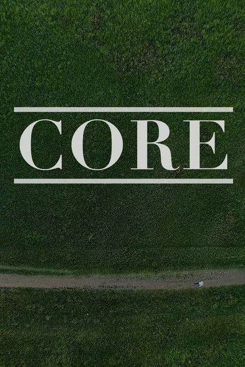 ملصق فيلم Core (2018)