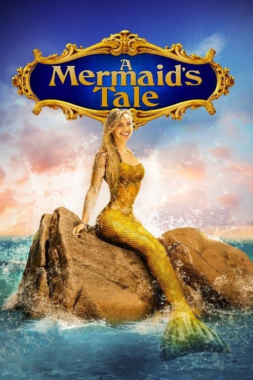 ملصق فيلم A Mermaid's Tale (2017)
